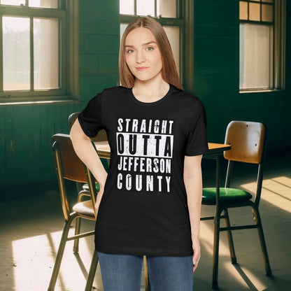 Straight Outta Jefferson County Tee
