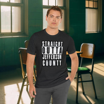 Straight Outta Jefferson County Tee
