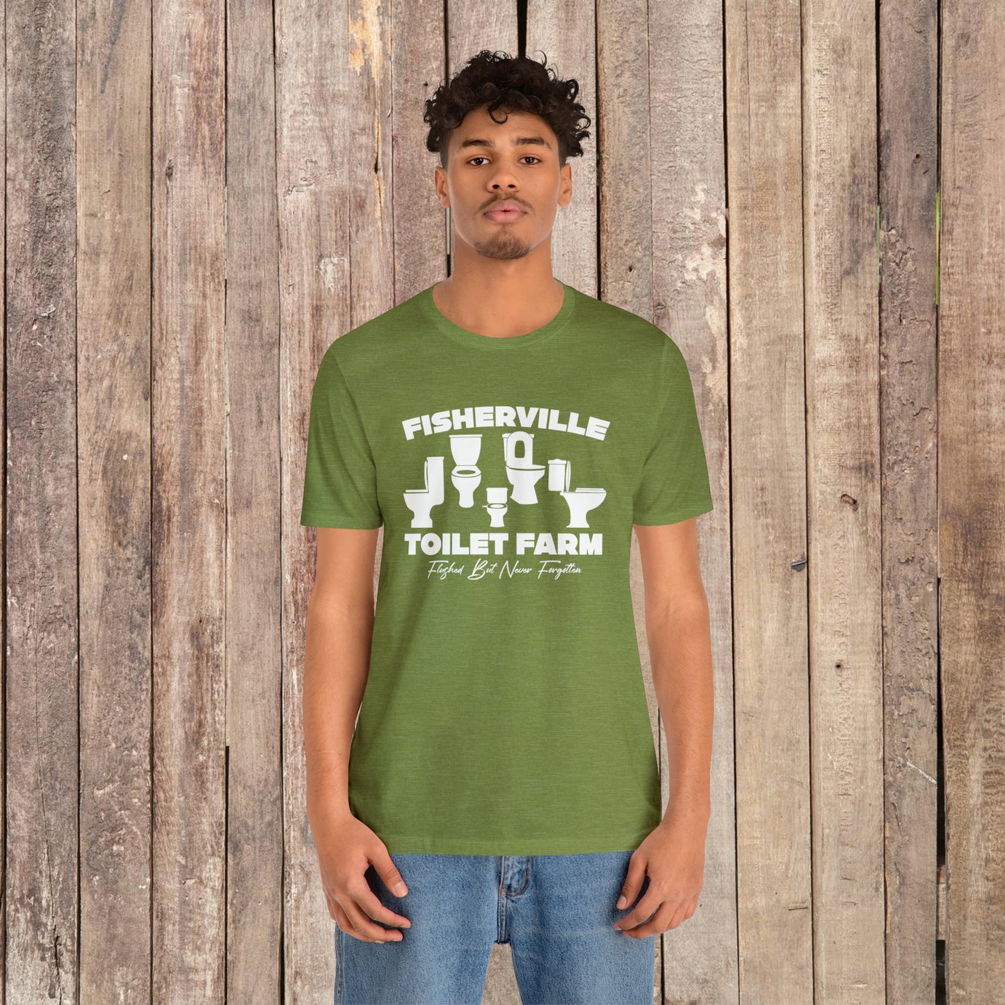 Fisherville Toilet Farm Tee (Flushed But Never Forgotten)