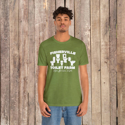 Fisherville Toilet Farm Tee (Flushed But Never Forgotten)