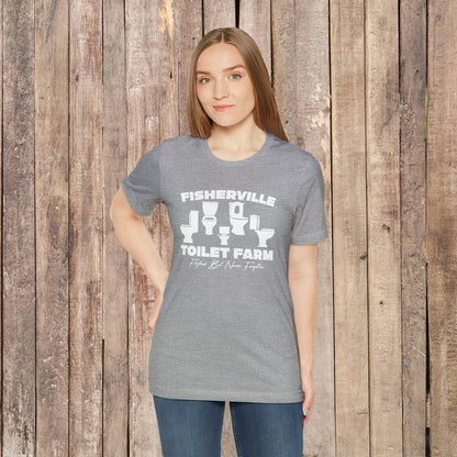 Fisherville Toilet Farm Tee (Flushed But Never Forgotten)