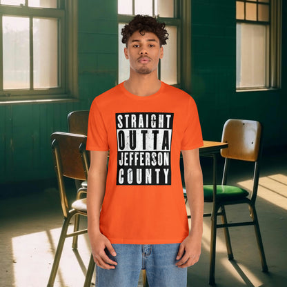 Straight Outta Jefferson County Tee