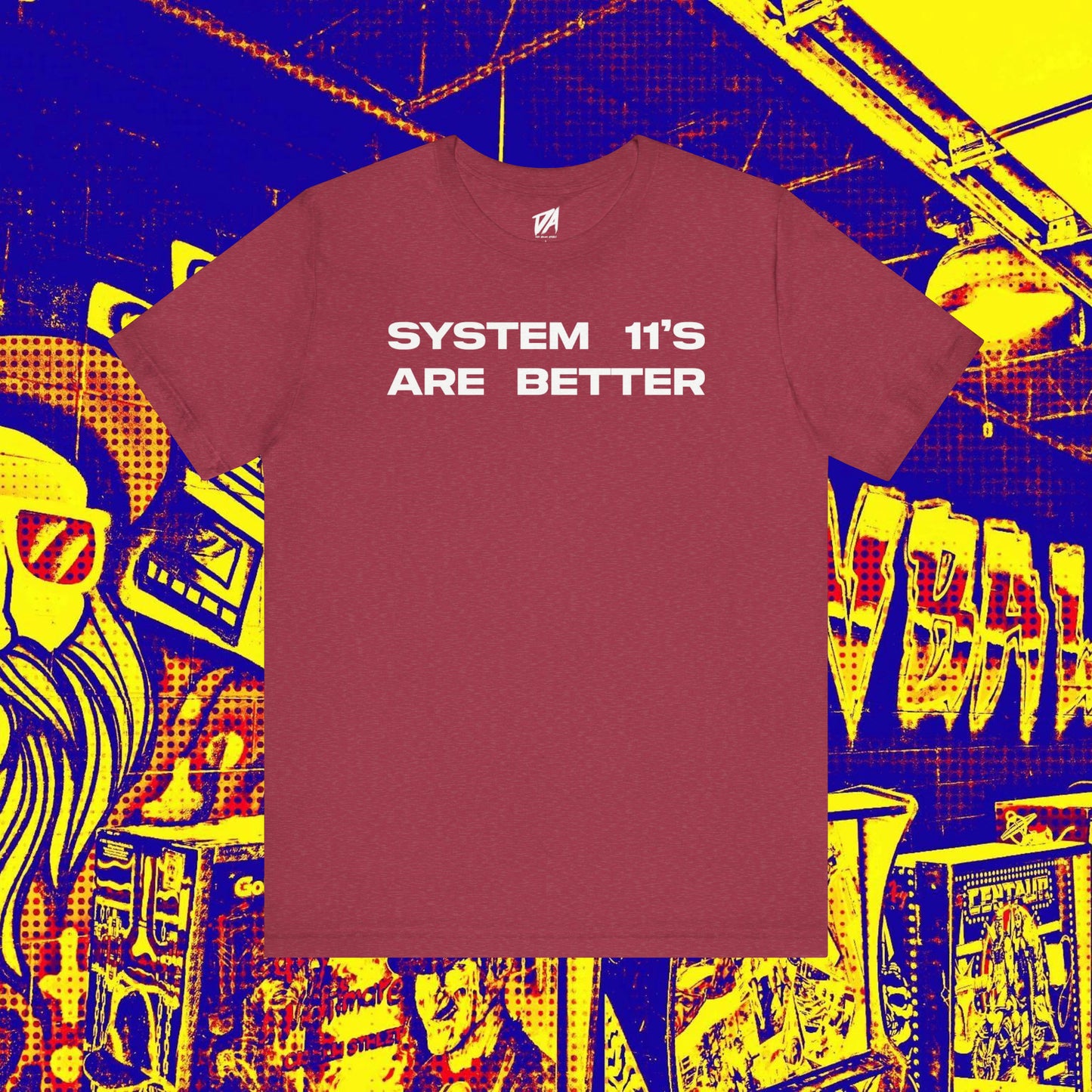 System 11's Are Better Tee