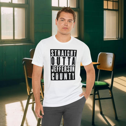Straight Outta Jefferson County Tee