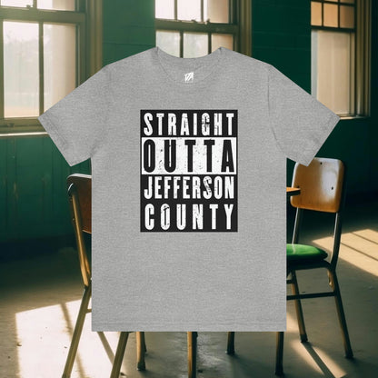 Straight Outta Jefferson County Tee