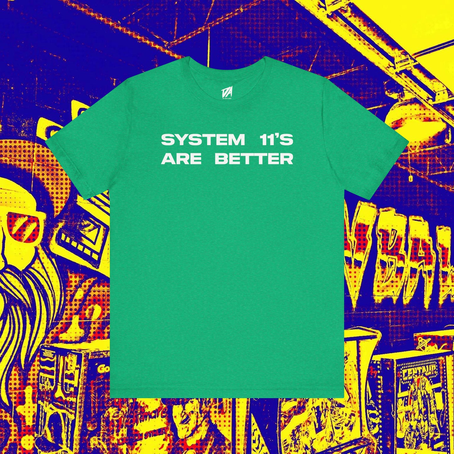 System 11's Are Better Tee