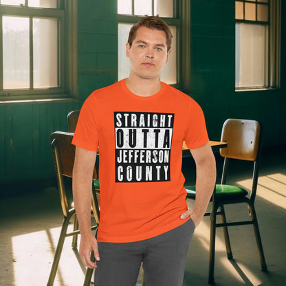 Straight Outta Jefferson County Tee