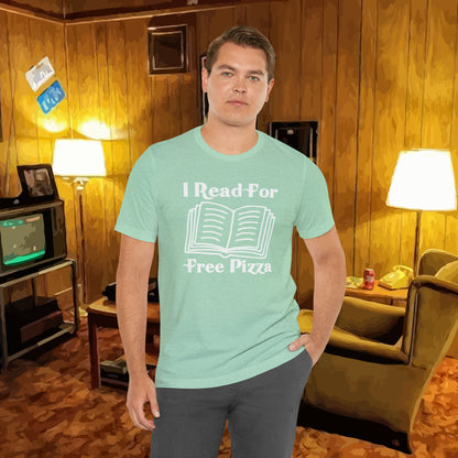 I Read For Free Pizza Tee