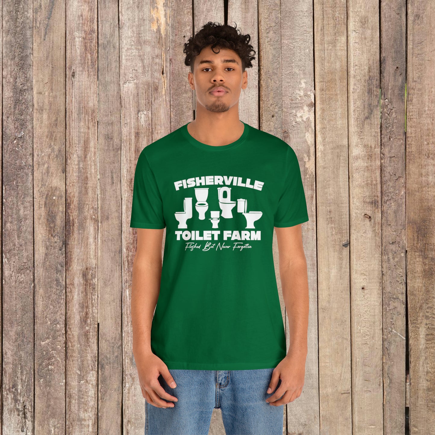 Fisherville Toilet Farm Tee (Flushed But Never Forgotten)