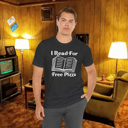 I Read For Free Pizza Tee