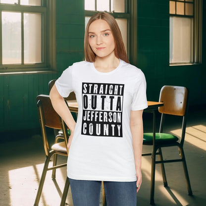 Straight Outta Jefferson County Tee