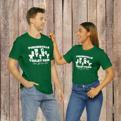 Fisherville Toilet Farm Tee (Flushed But Never Forgotten)