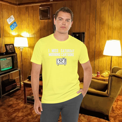 I Miss Saturday Morning Cartoons Tee