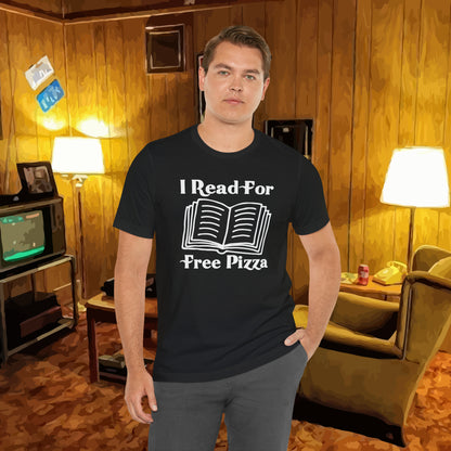 I Read For Free Pizza Tee