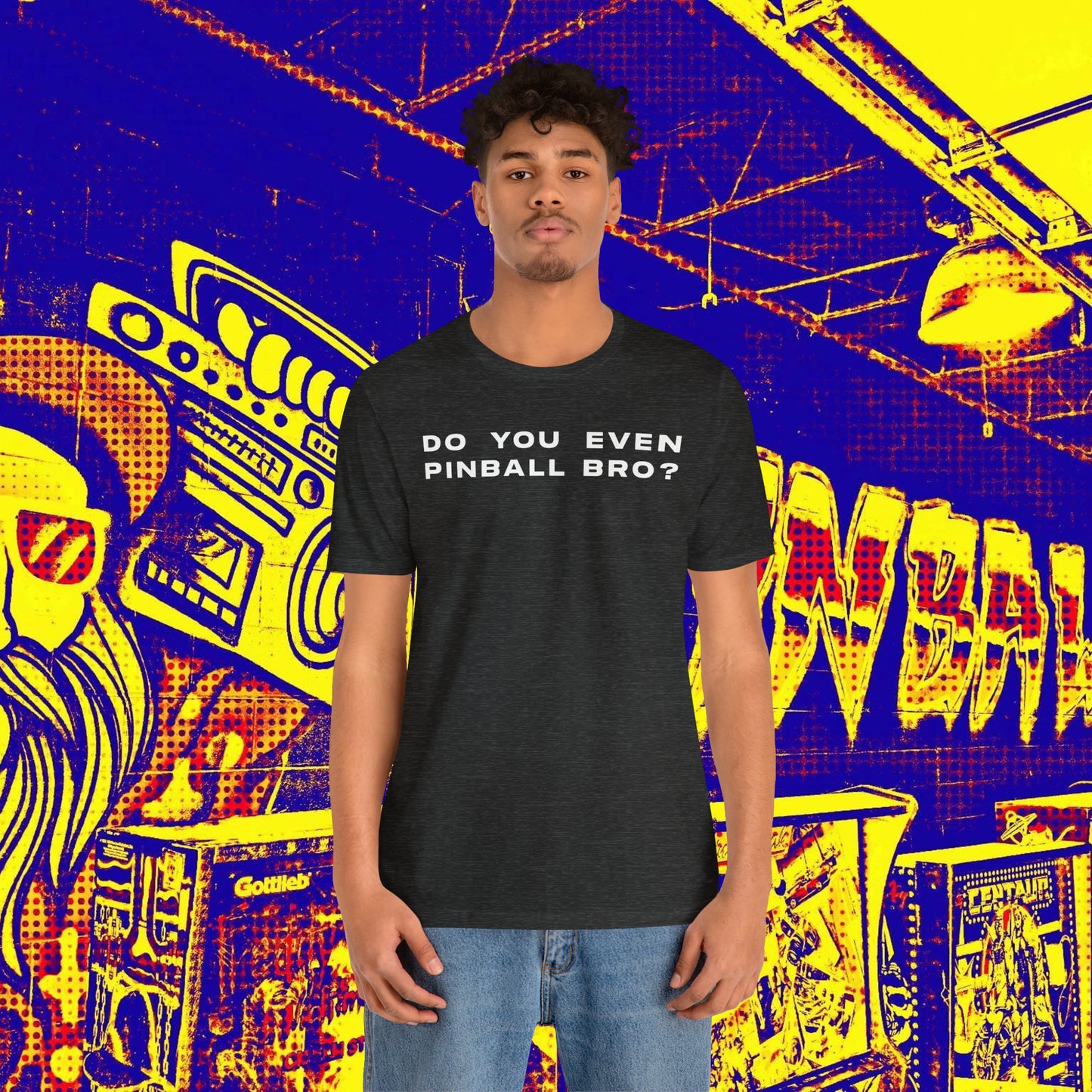 Do You Even Pinball Bro Tee