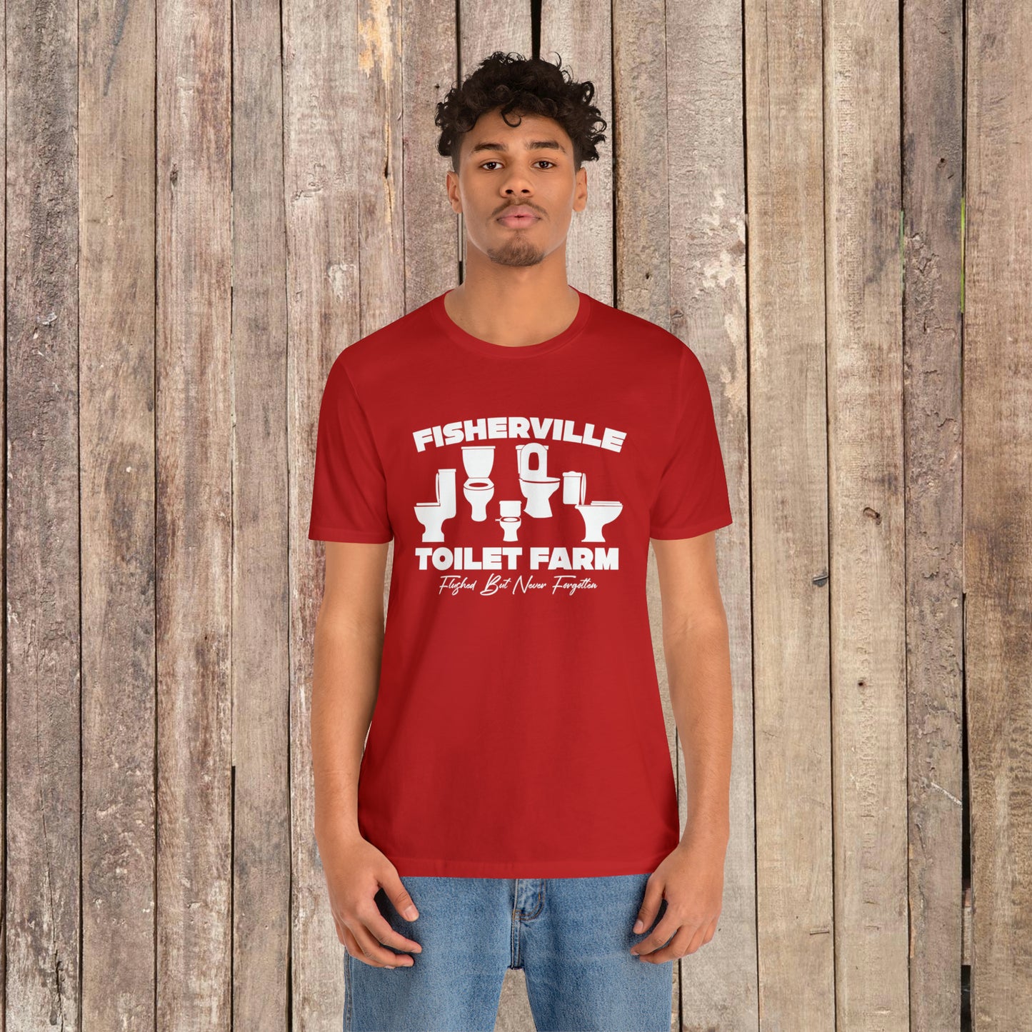 Fisherville Toilet Farm Tee (Flushed But Never Forgotten)
