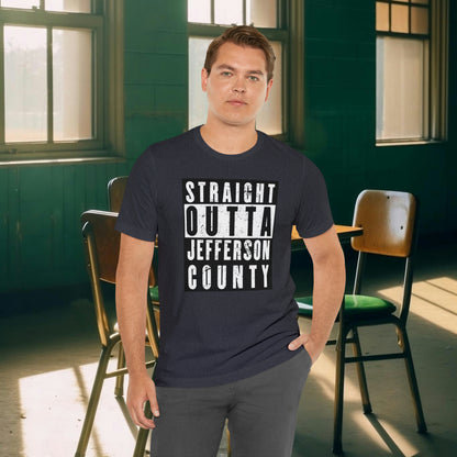 Straight Outta Jefferson County Tee