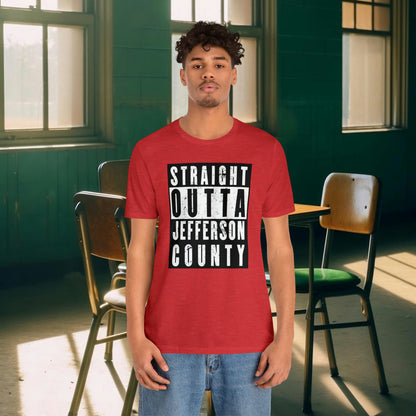 Straight Outta Jefferson County Tee