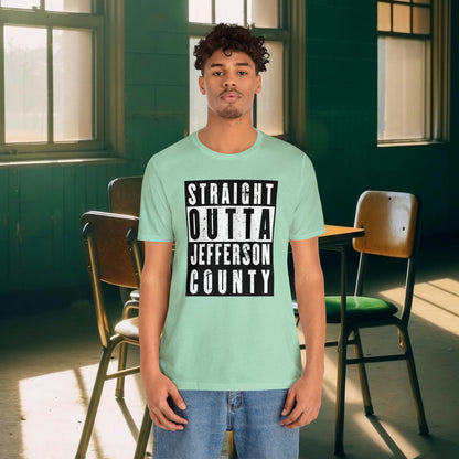 Straight Outta Jefferson County Tee