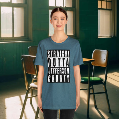 Straight Outta Jefferson County Tee