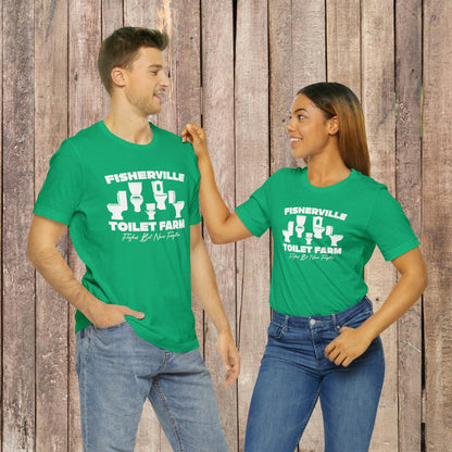 Fisherville Toilet Farm Tee (Flushed But Never Forgotten)