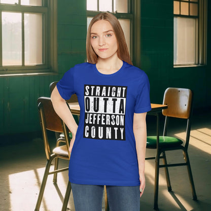 Straight Outta Jefferson County Tee