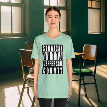 Straight Outta Jefferson County Tee