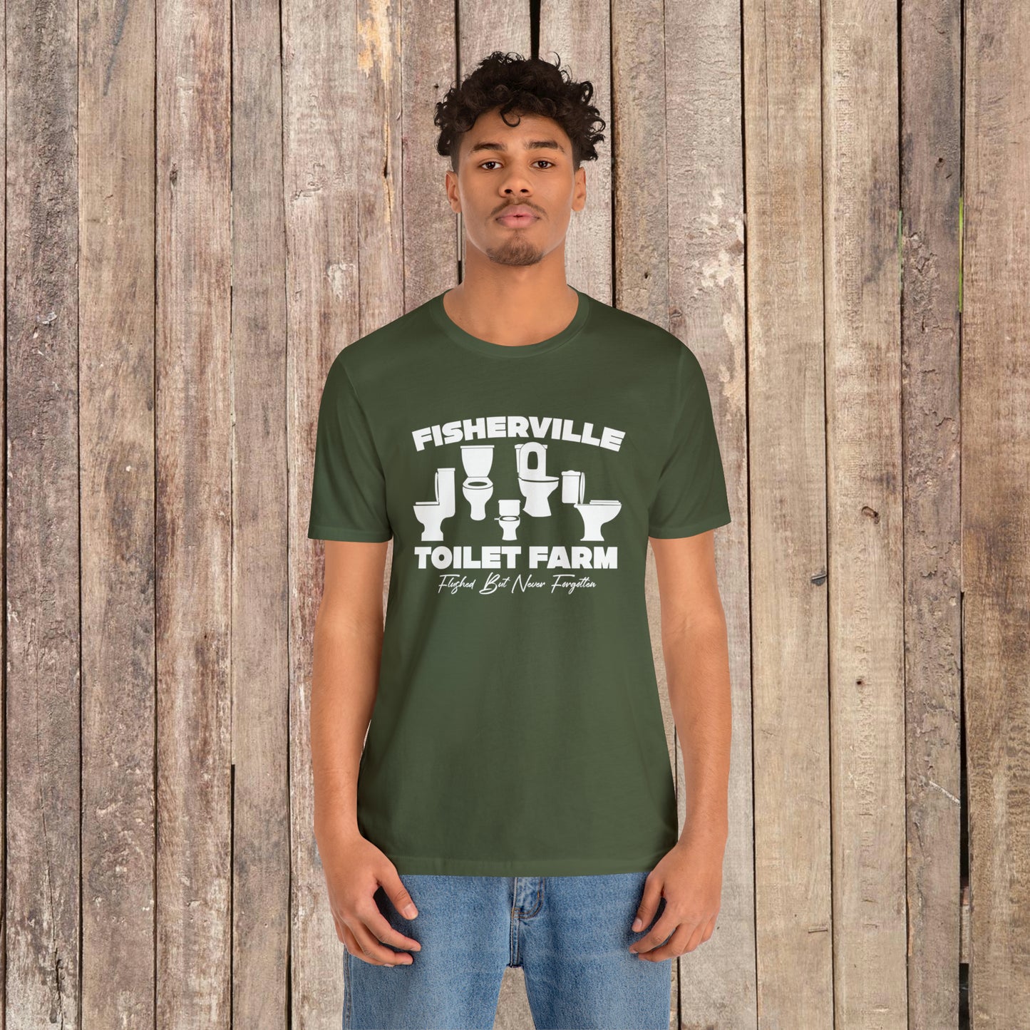 Fisherville Toilet Farm Tee (Flushed But Never Forgotten)