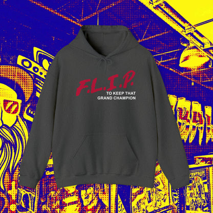 F.L.I.P. Hoodie