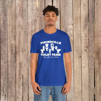 Fisherville Toilet Farm Tee (Flushed But Never Forgotten)